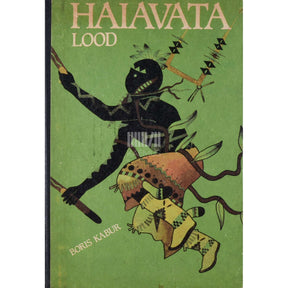 Boris Kabur Haiavata lood. Indiaani mütoloogial põhineva …