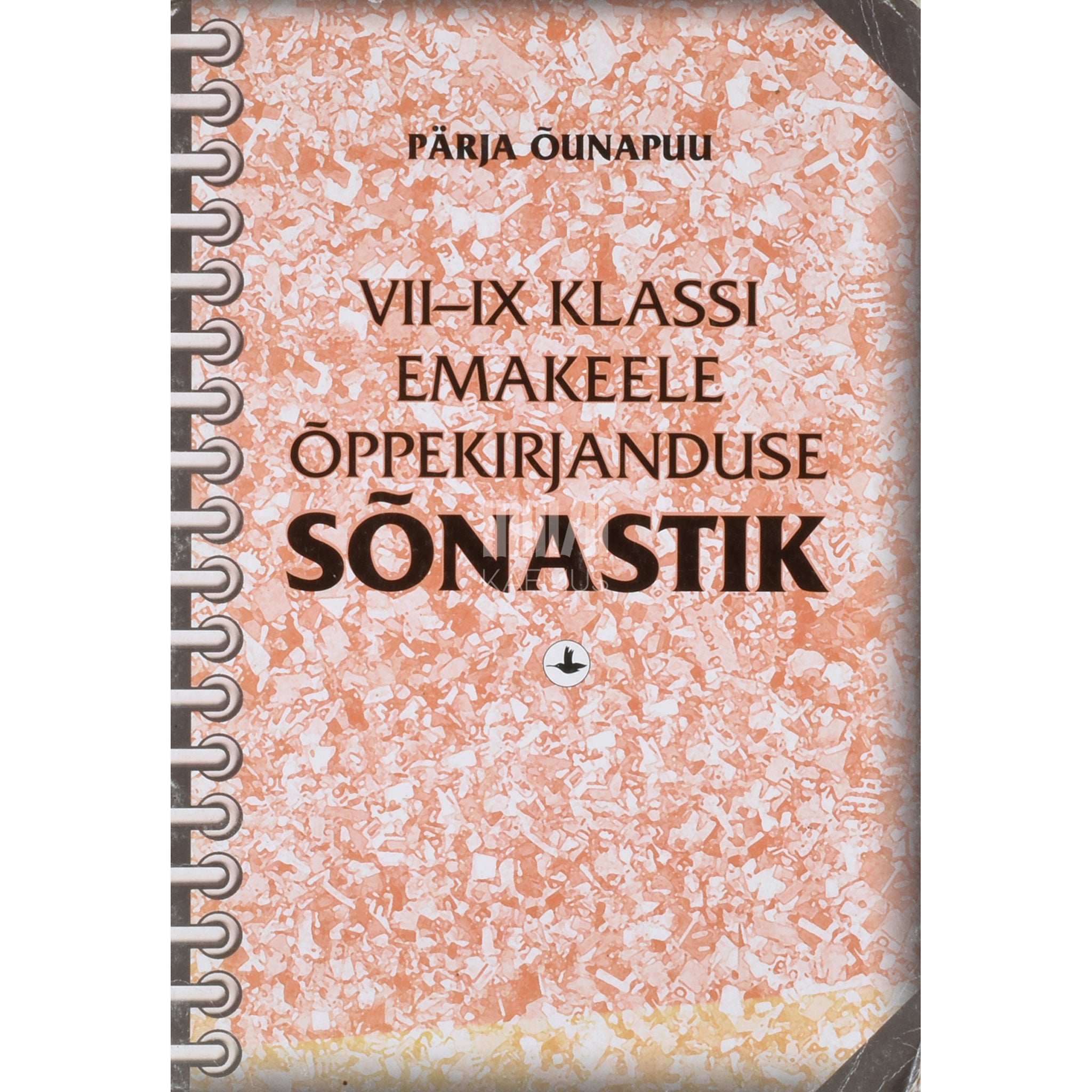 Pärja Õunapuu VII-IX klassi emakeele õppekirjanduse sõnastik