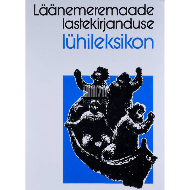 … - Läänemeremaade lastekirjanduse lühileksikon