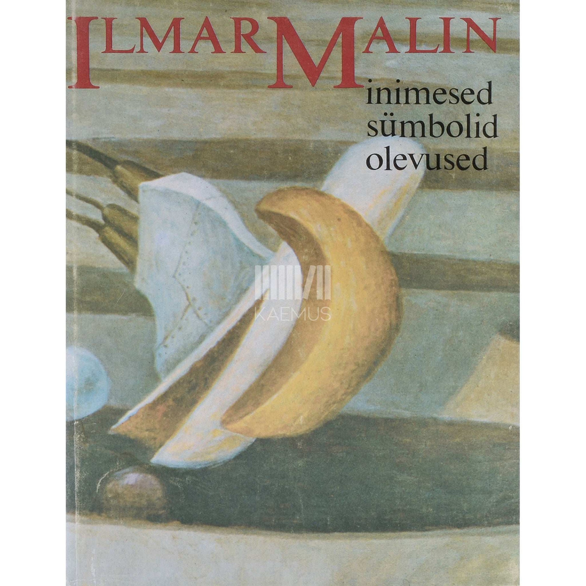 Ain Kaalep, Tamara Luuk, Ilmar Malin - Inimesed, loodus ja sümbolid, asjad ja olevused