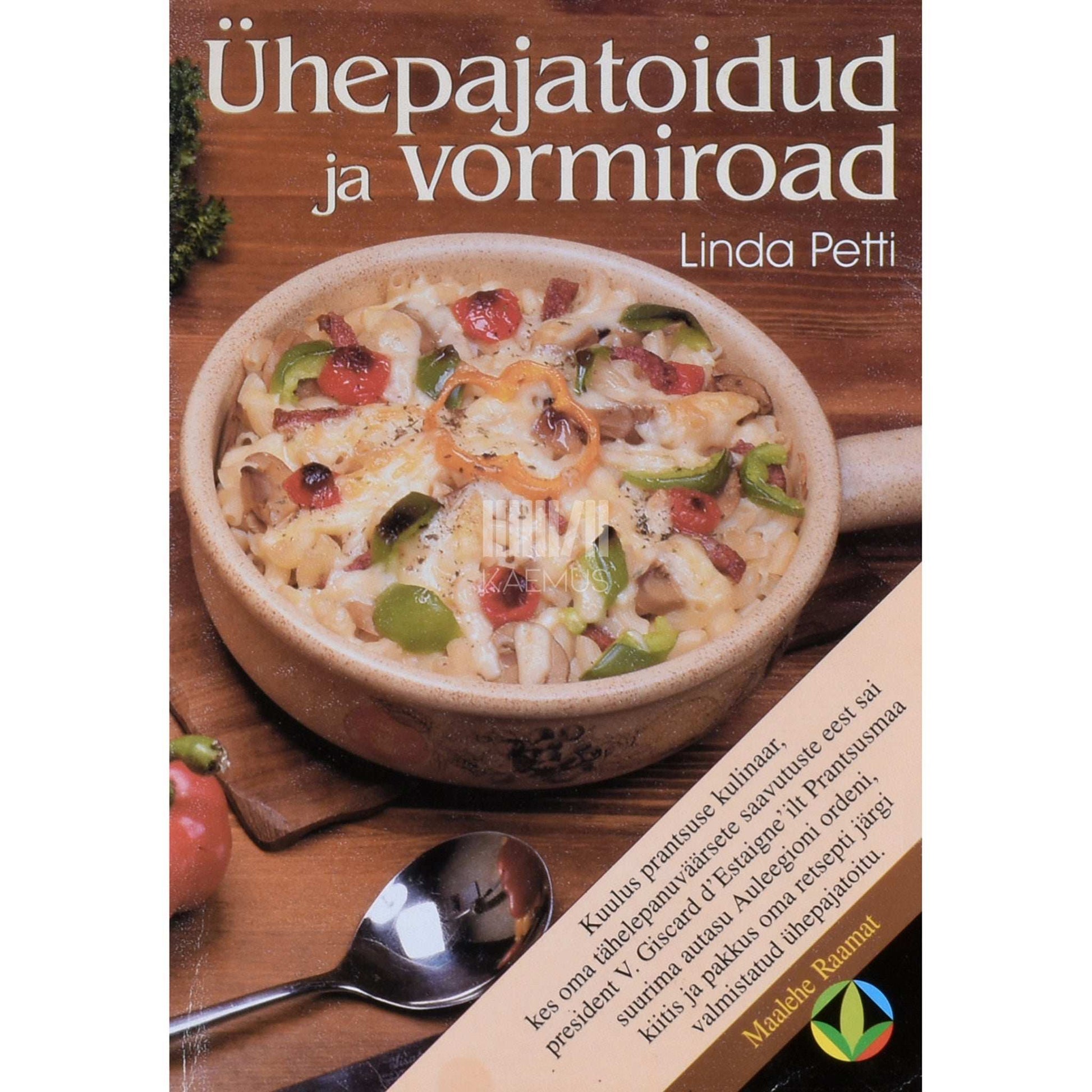 Linda Petti - Ühepajatoidud ja vormiroad