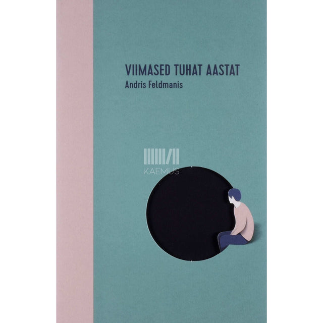 Andris Feldmanis - Viimased tuhat aastat