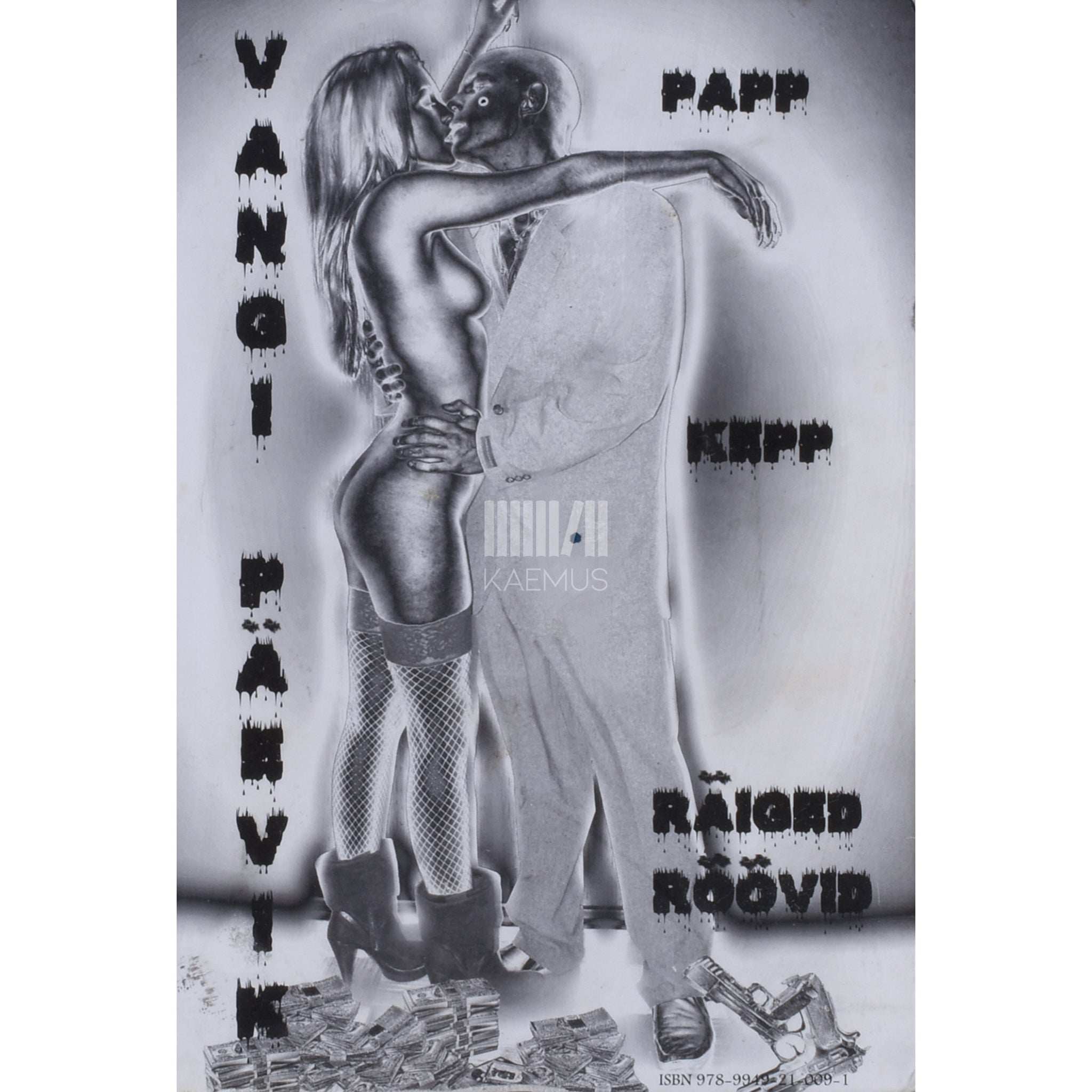 … Vangi päevik. Papp, kepp ja räiged röövid