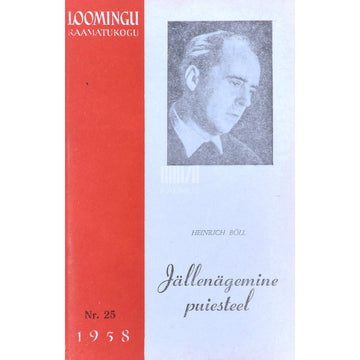 Heinrich Böll - Jällenägemine puiesteel