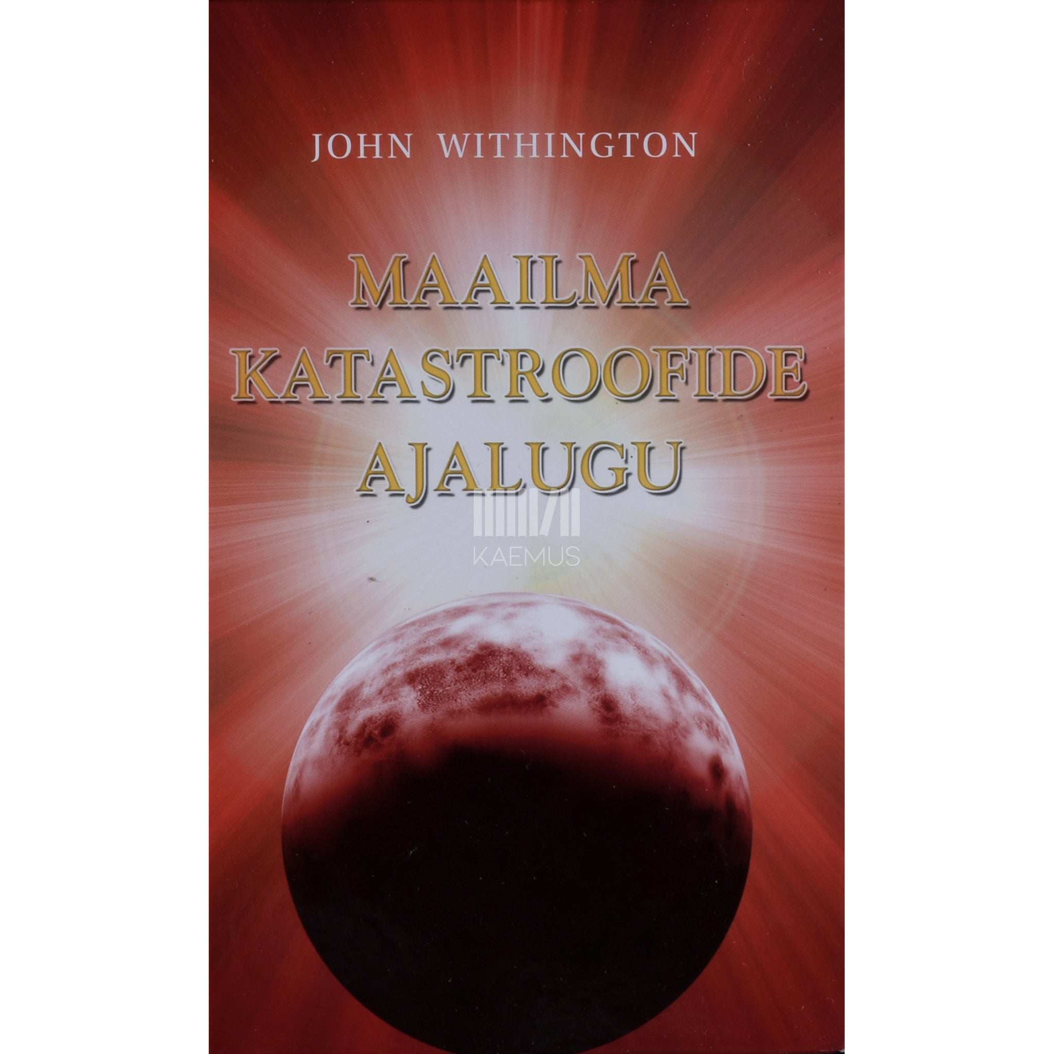 John Withington Maailma katastroofide ajalugu