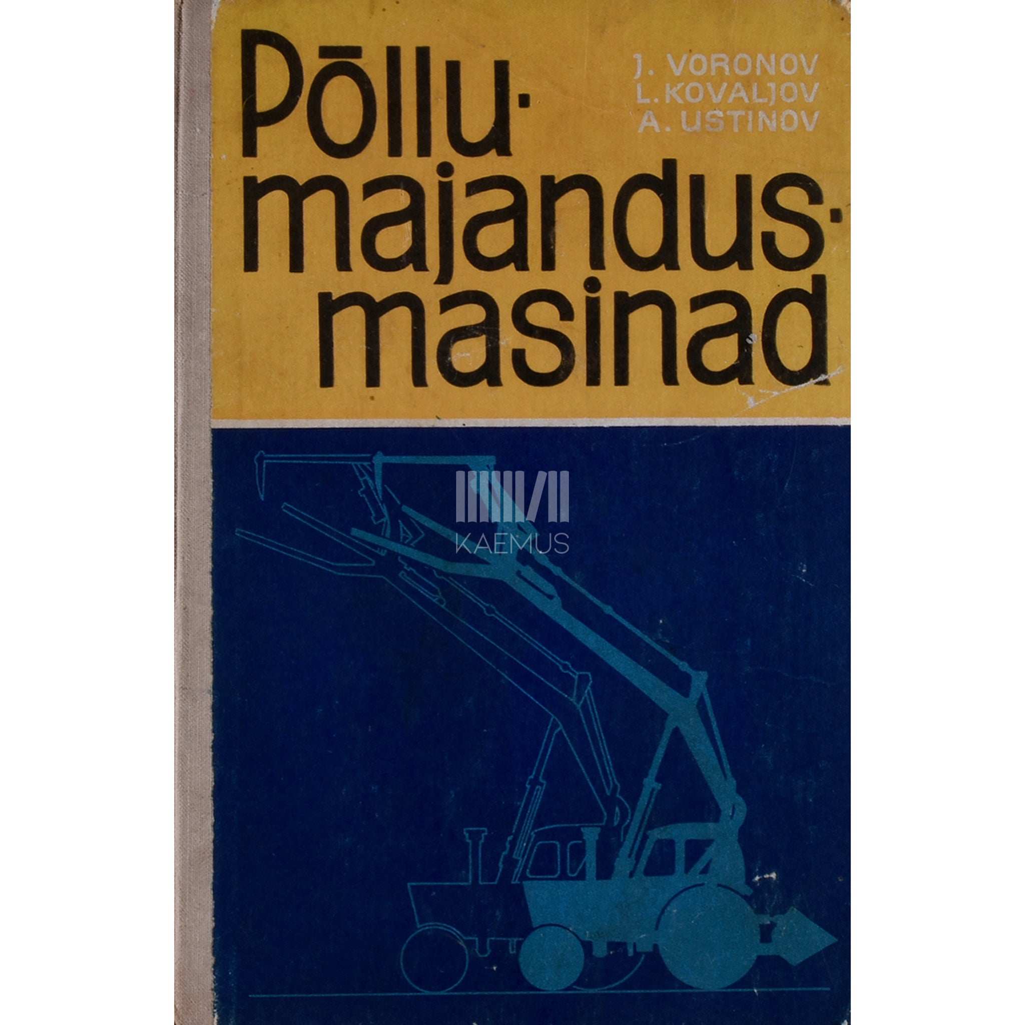 Juri Voronov Põllumajandusmasinad. Õpik maakutsekoolide õpilastele