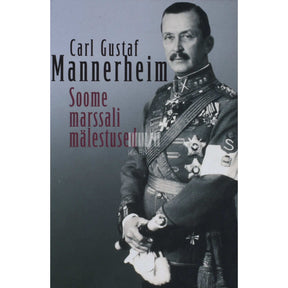 Carl Gustaf Emil Mannerheim Soome marssali mälestused
