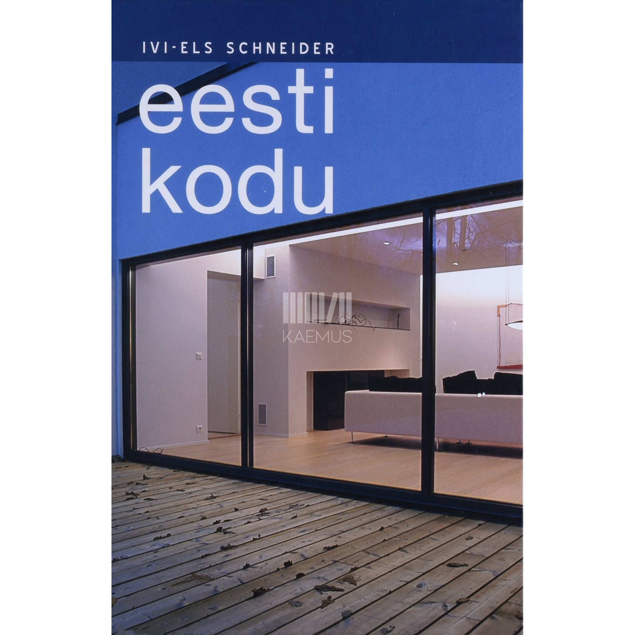 Ivi-Els Schneider Eesti kodu