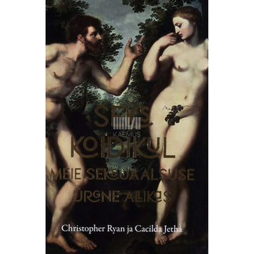 Christopher Ryan - Seks koidikul. Meie seksuaalsuse ürgne allikas