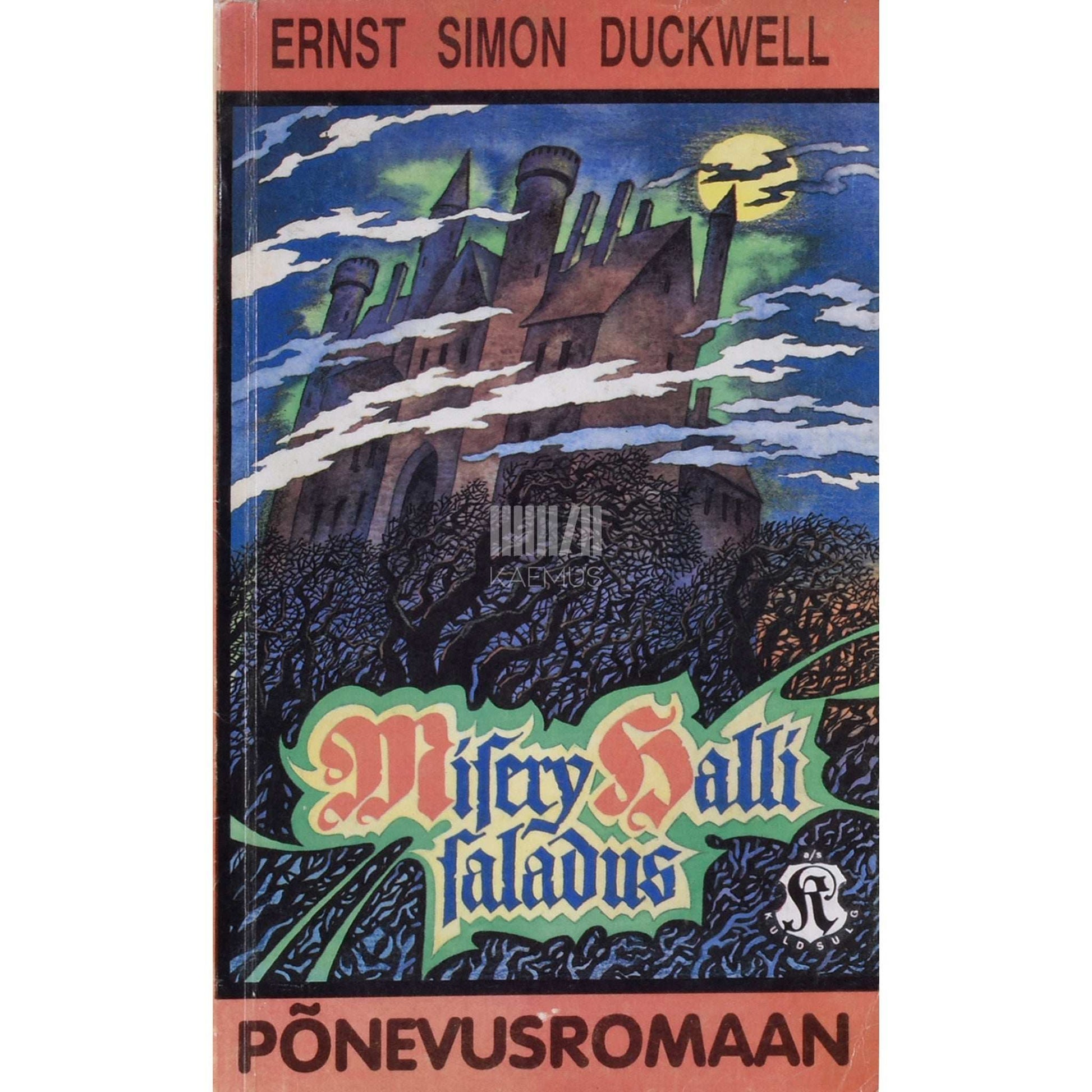 Ernest Simon Duckwell - Misery Halli saladus