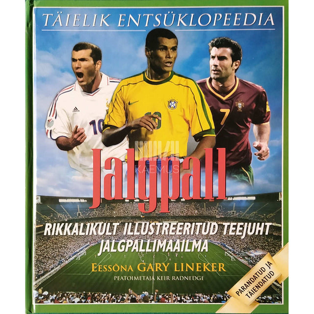 … - Jalgpall. Täielik entsüklopeedia