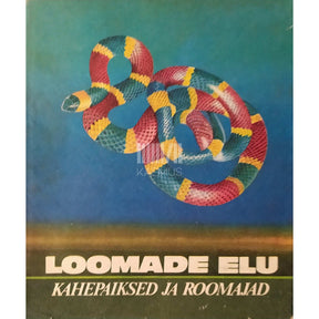 … Loomade elu. Kahepaiksed ja roomajad 5. osa