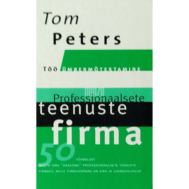 Tom Peters - Professionaalsete teenuste firma