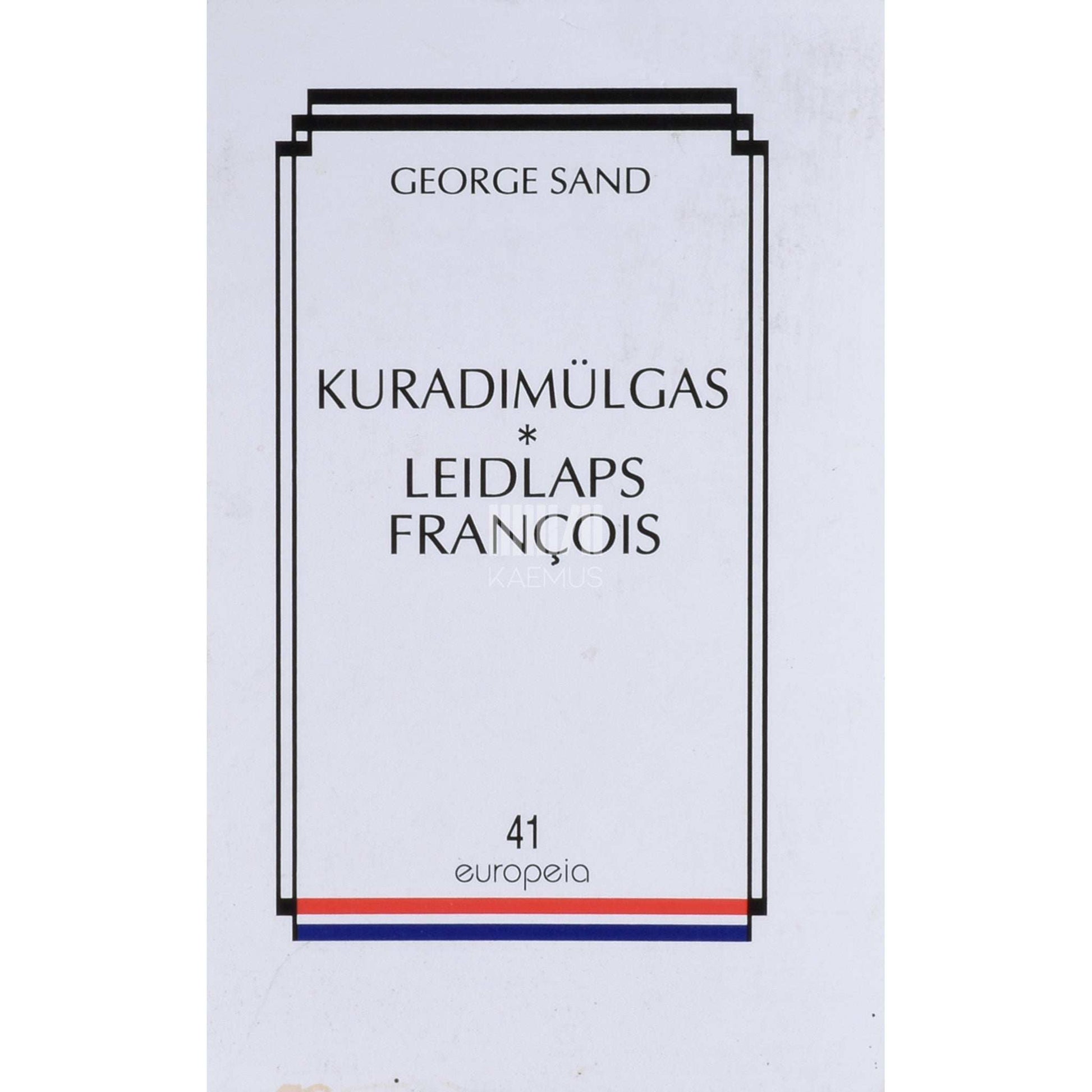 George Sand - Kuradimülgas. Leidlaps Francois