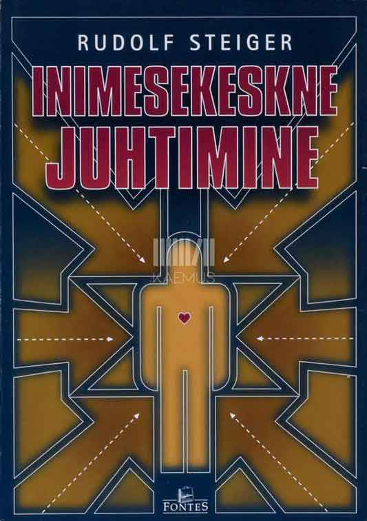 Inimesekeskne juhtimine. Juhiseid tsiviil- ja sõjaväejuhtidele - Kaemus