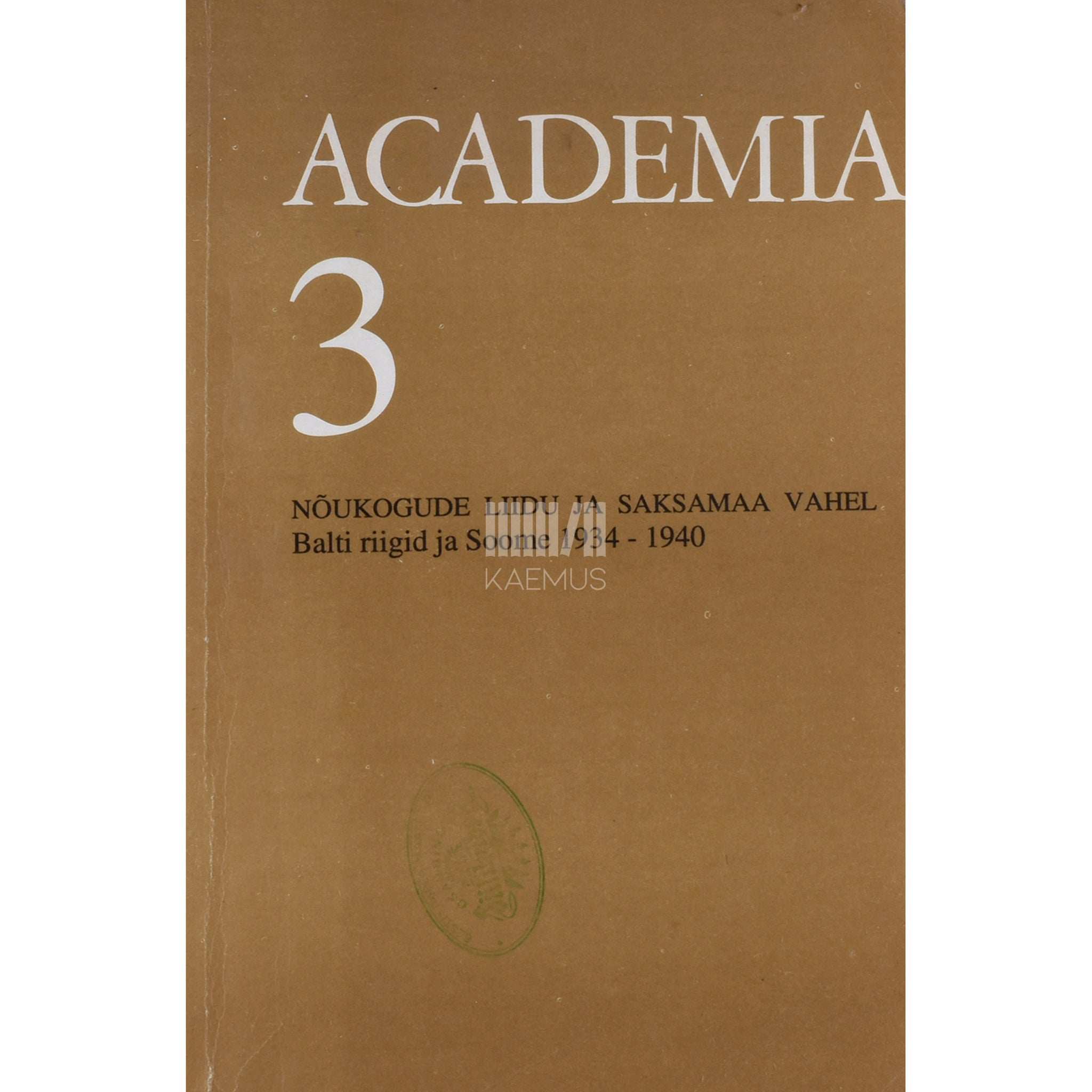 … - Nõukogude Liidu ja Saksamaa vahel. Balti riigid ja Soome 1934-1940