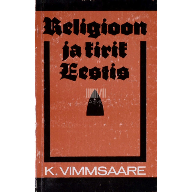 Kuulo Vimmsaare - Religioon ja kirik Eestis