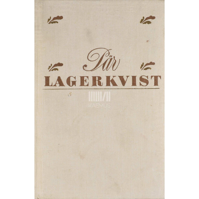 Pär Lagerkvist - Maailmas võõrsil