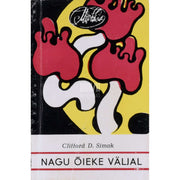 Clifford D. Simak - Nagu õieke väljal