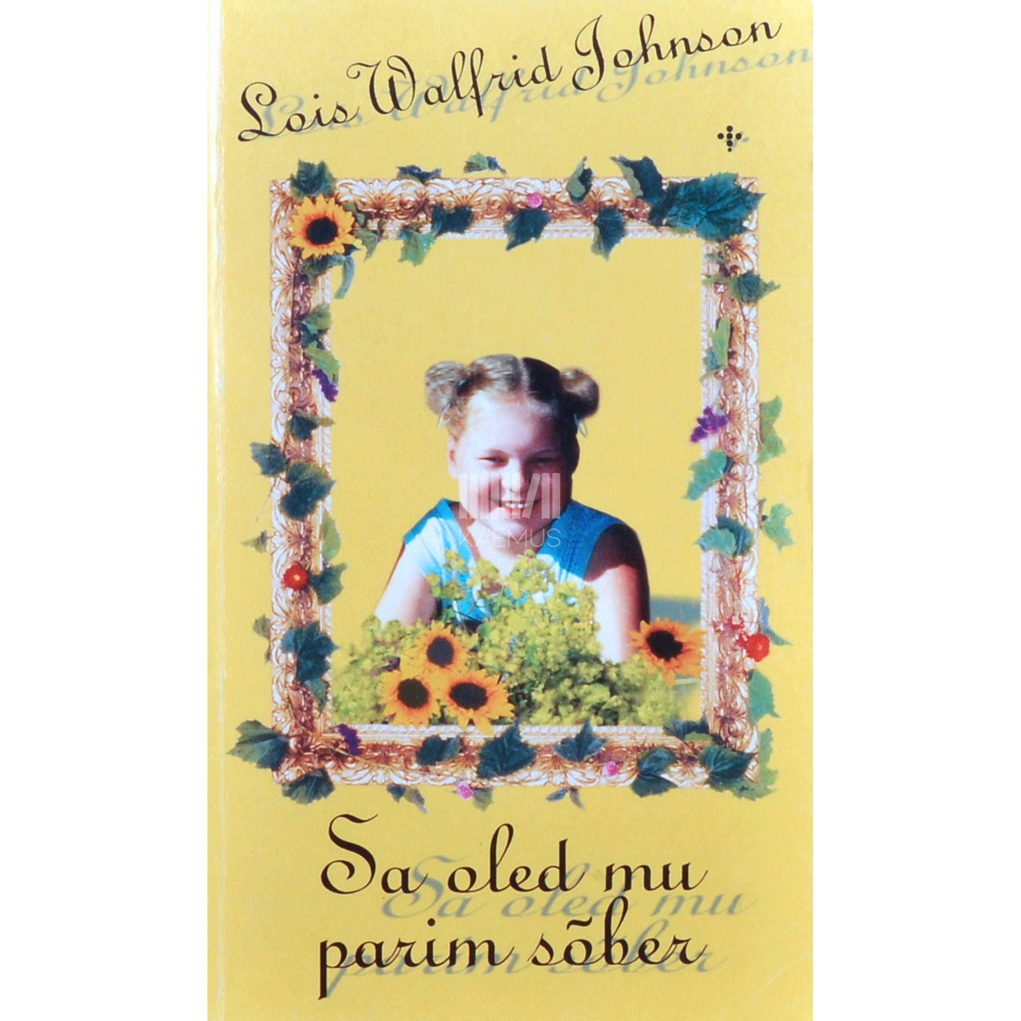 Lois Walfrid Johnson Sa oled mu parim sõber