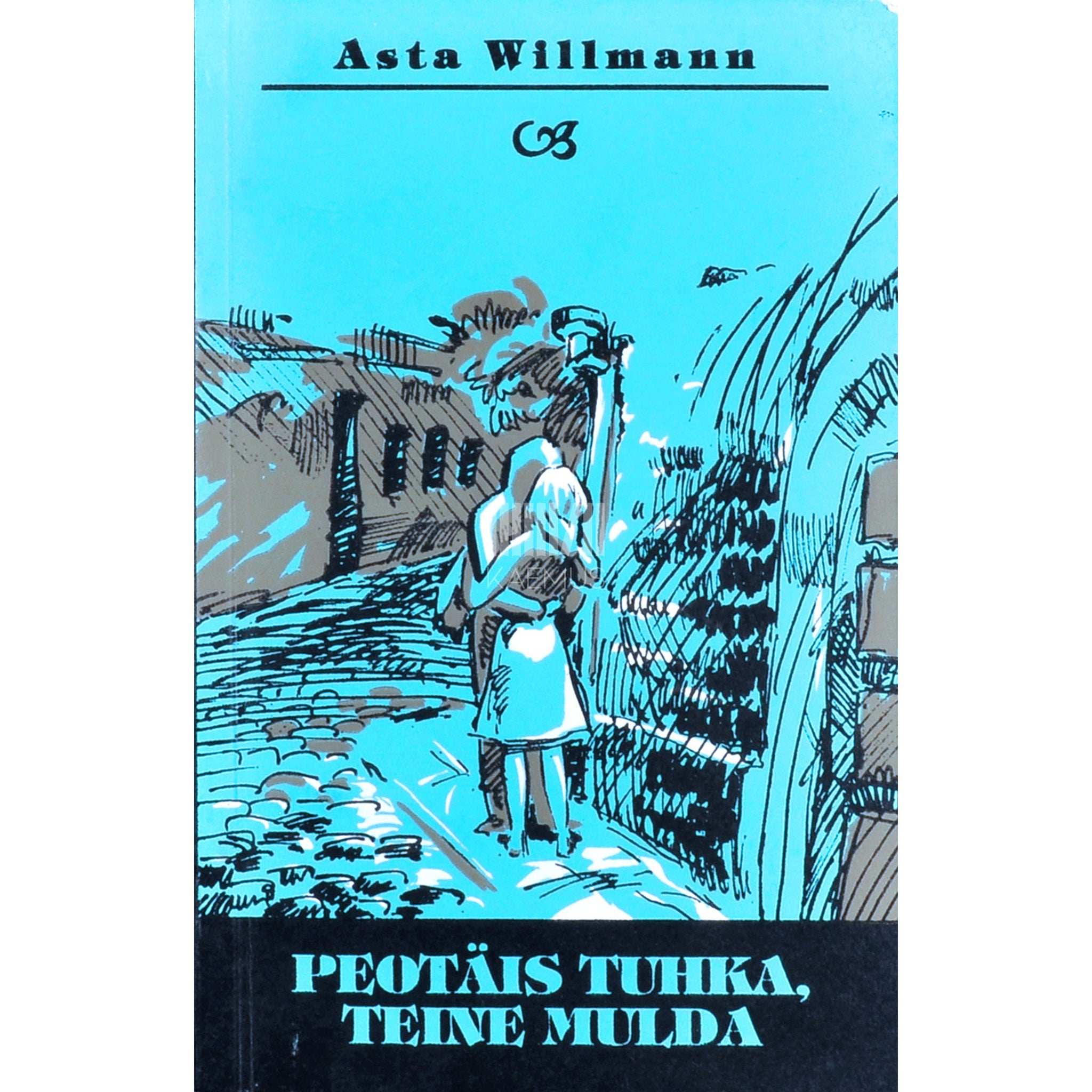 Asta Willmann Peotäis tuhka, teine mulda 2. osa