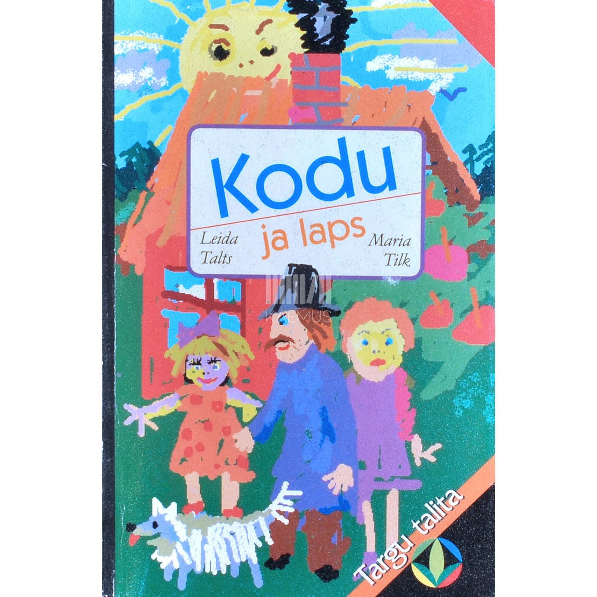 Leida Talts, Maria Tilk Kodu ja laps