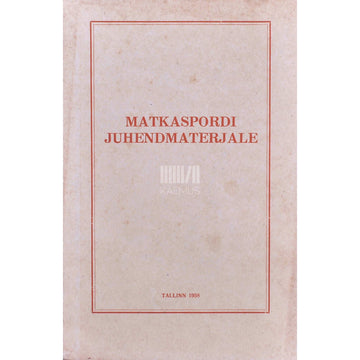 … - Matkaspordi juhendmaterjale