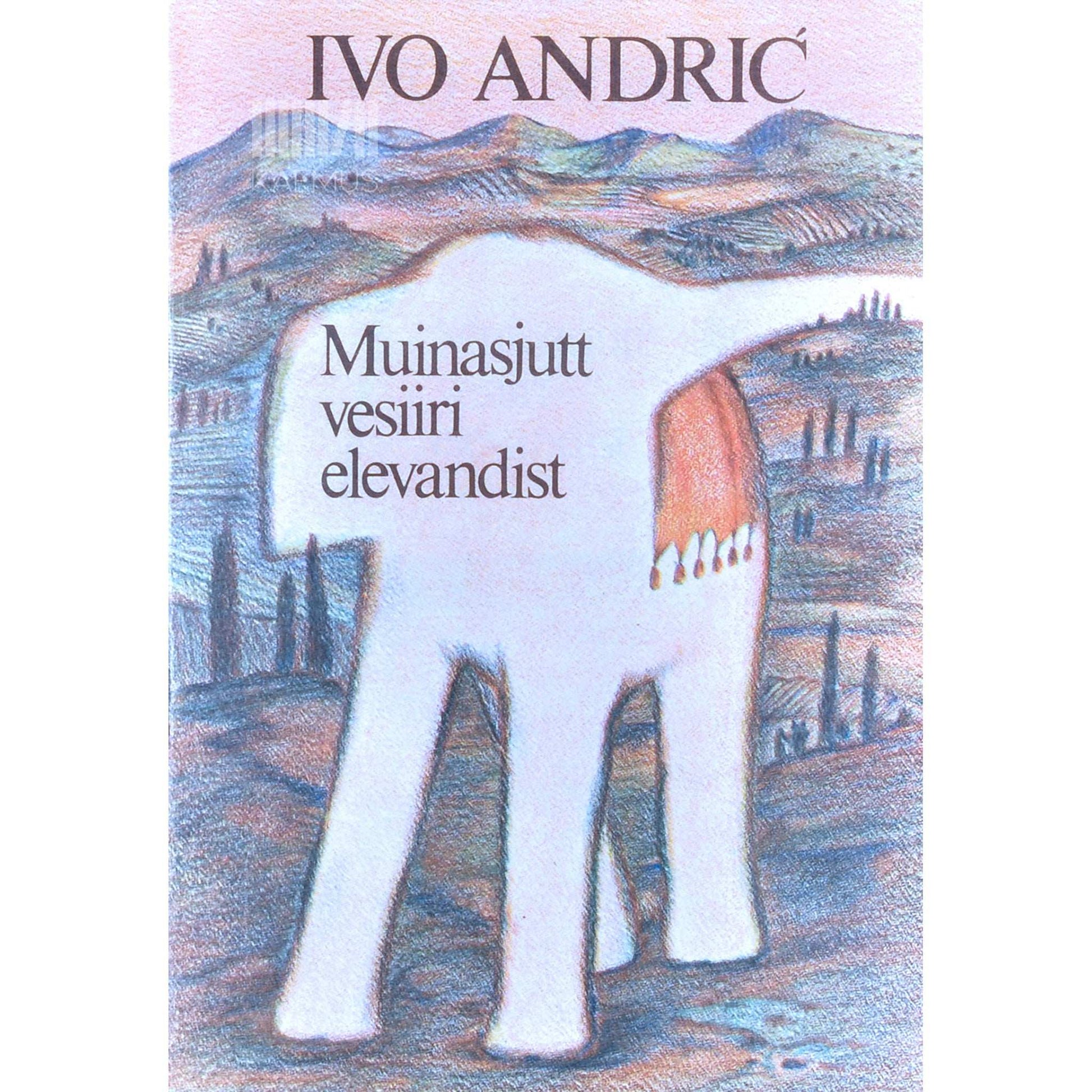 Ivo Andrić - Muinasjutt vesiiri elevandist