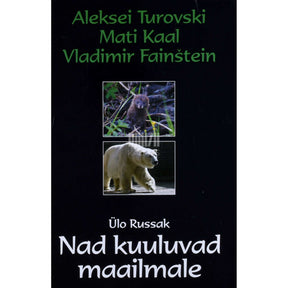 Ülo Russak Nad kuuluvad maailmale