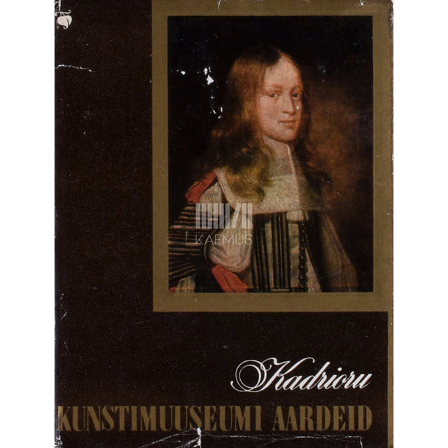 … - Kadrioru kunstimuuseumi aardeid
