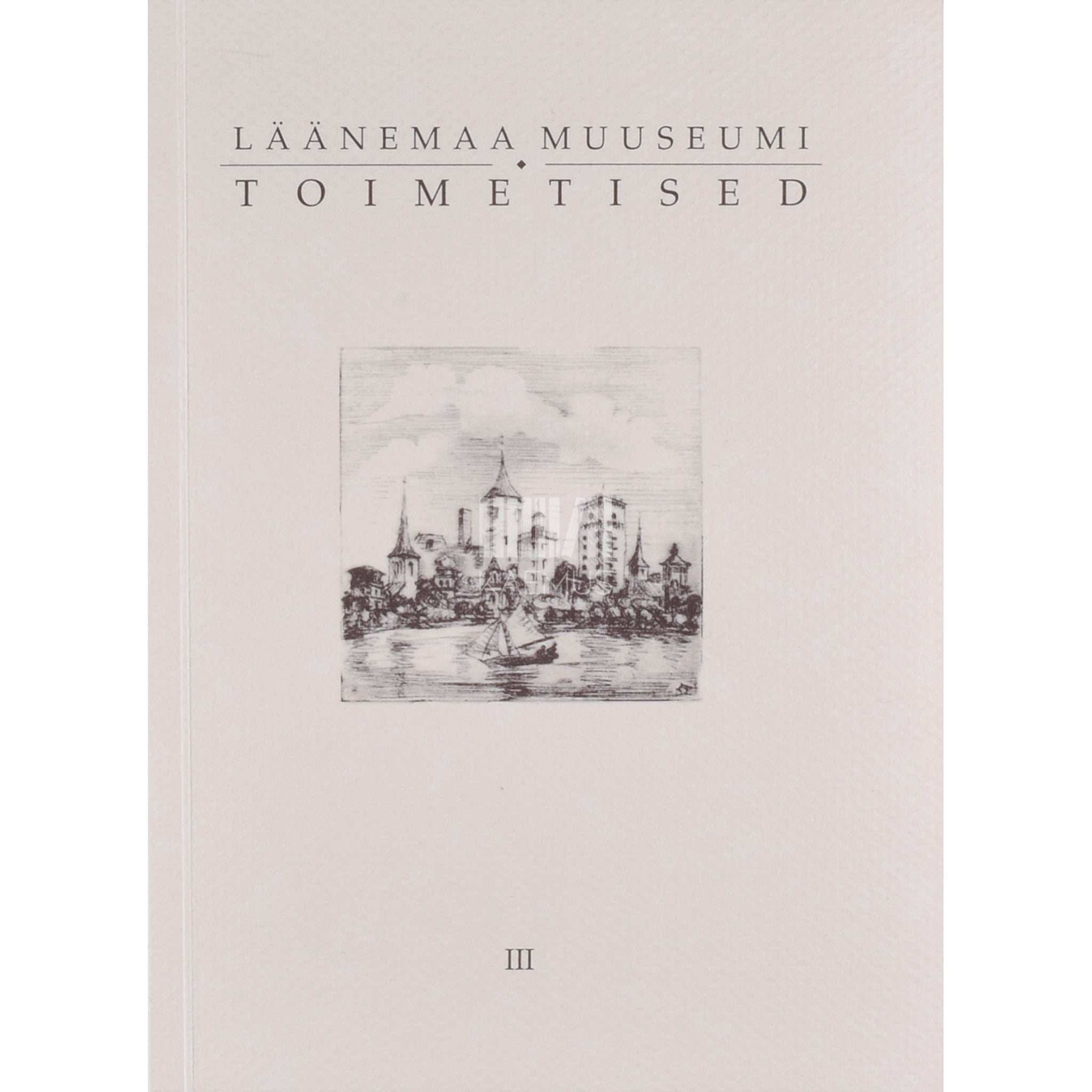 … Läänemaa Muuseumi toimetised 3. osa