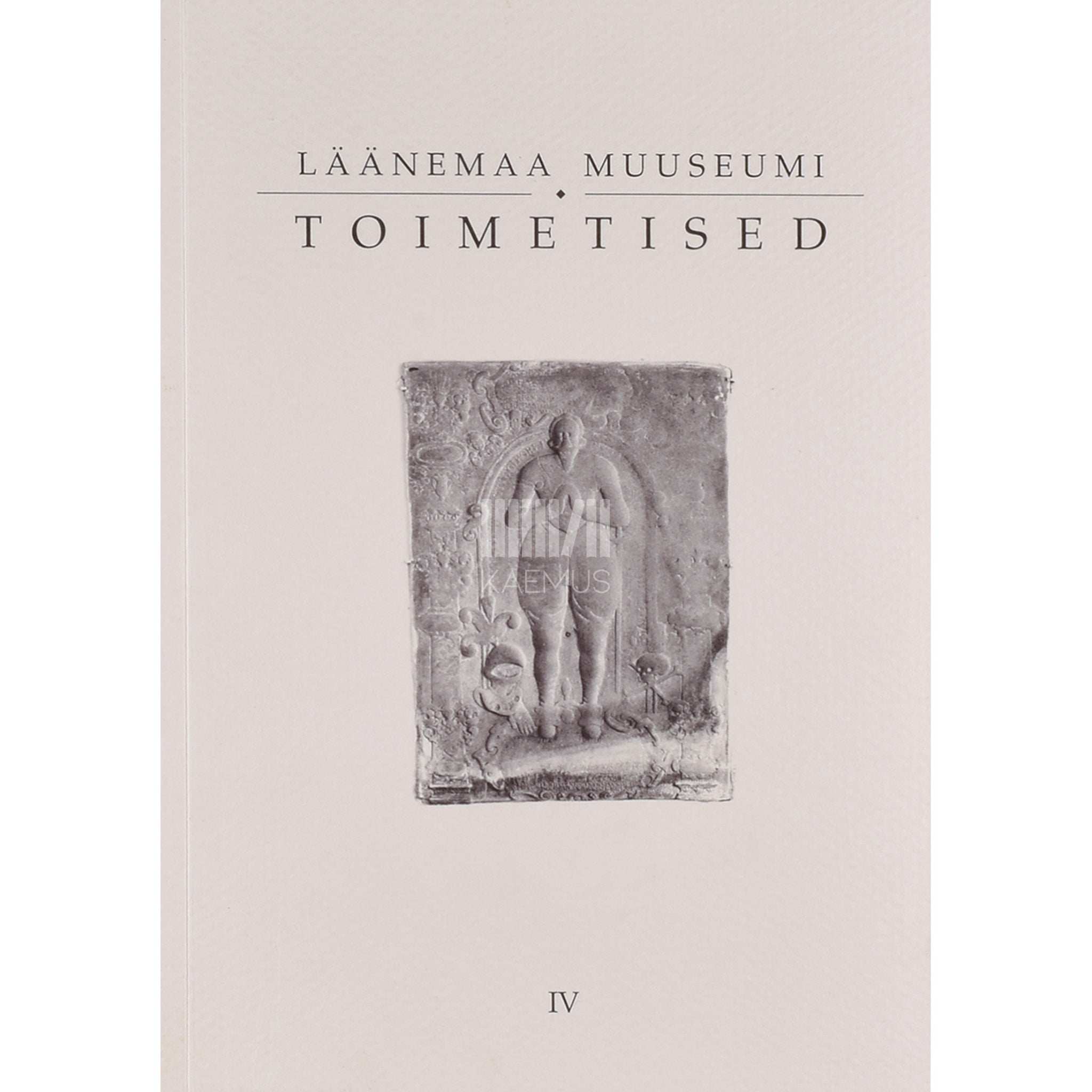 … Läänemaa Muuseumi toimetised 4. osa