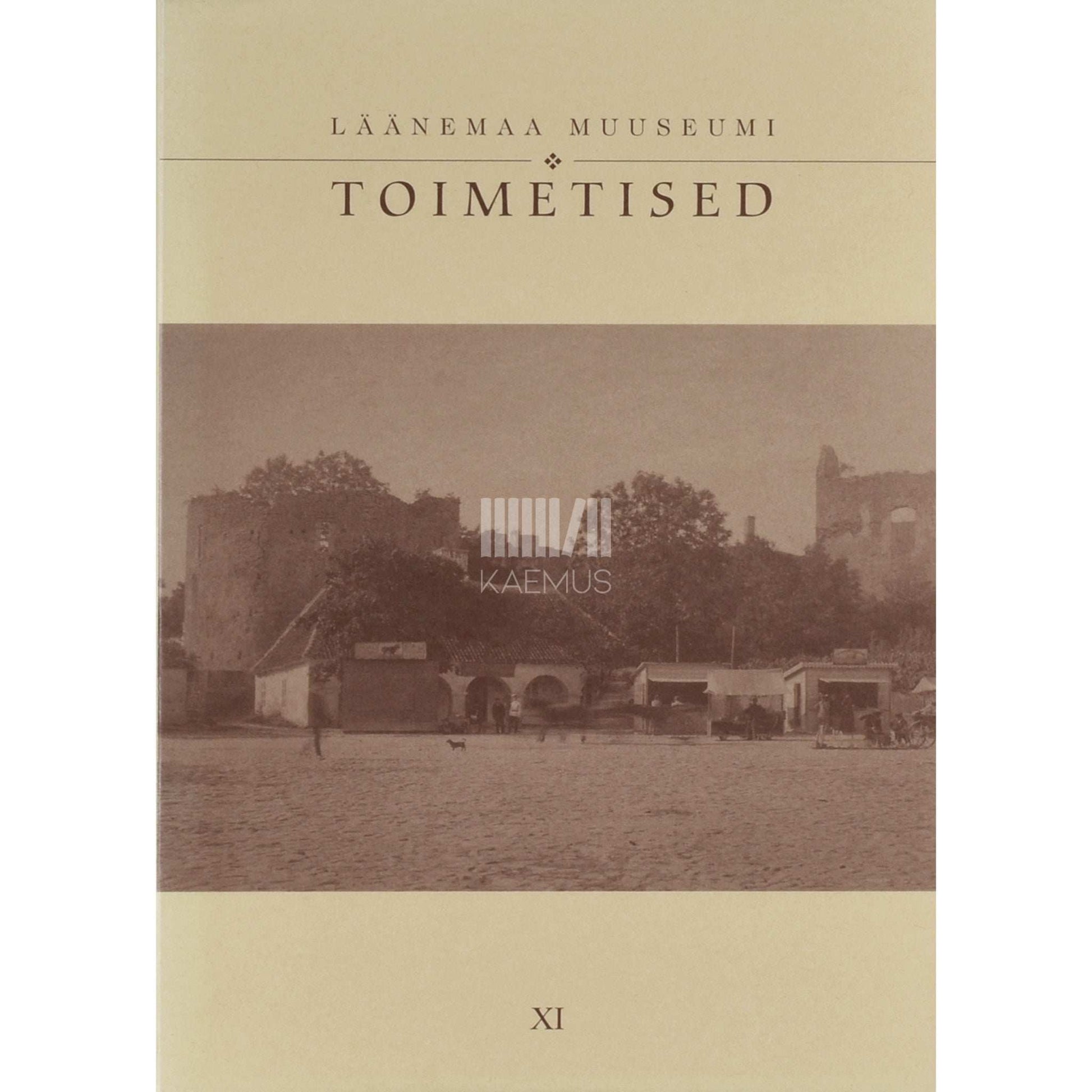 … - Läänemaa Muuseumi toimetised 11. osa