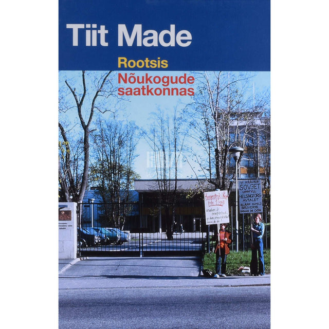 Tiit Made - Rootsis Nõukogude saatkonnas