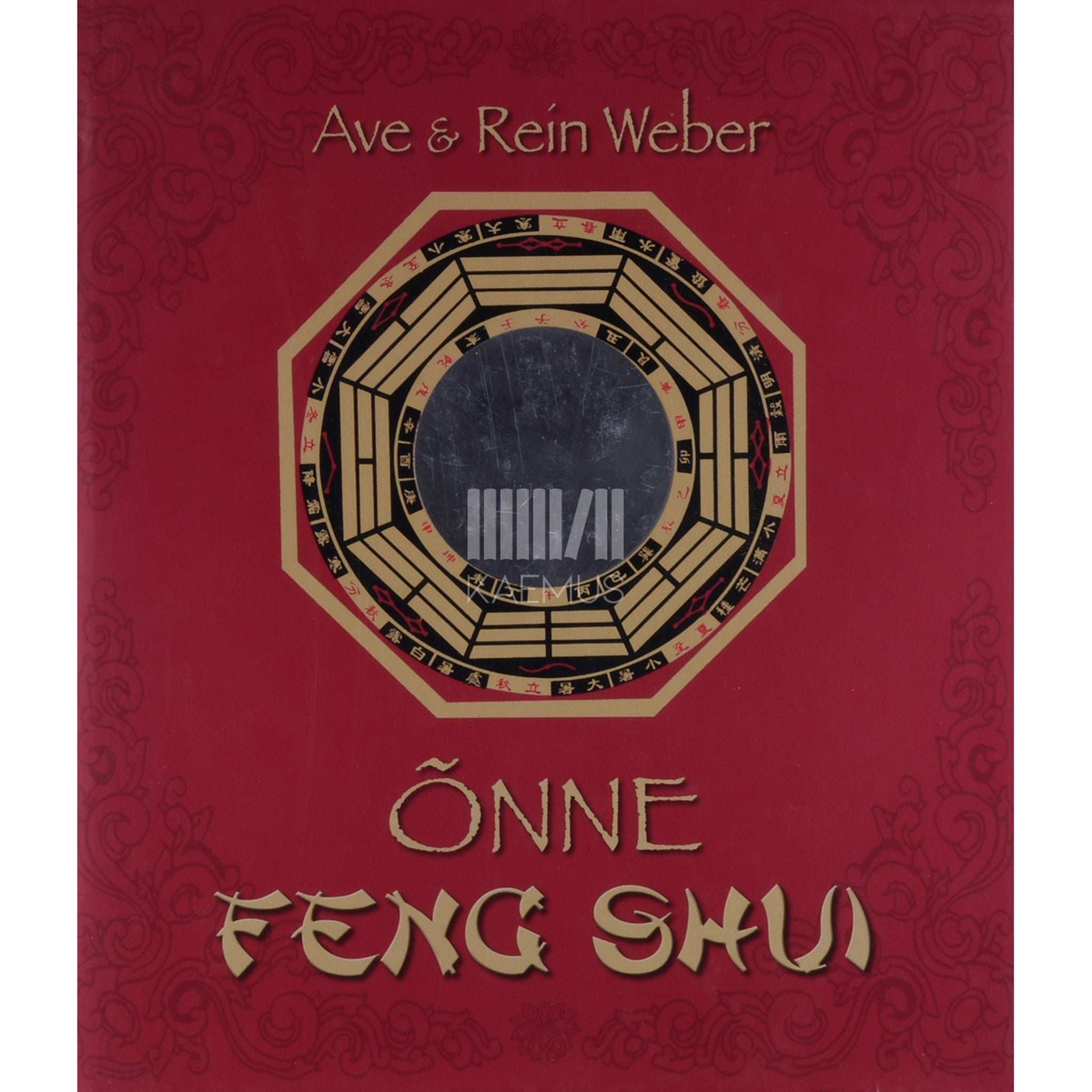 Ave, Rein Weber Õnne feng shui