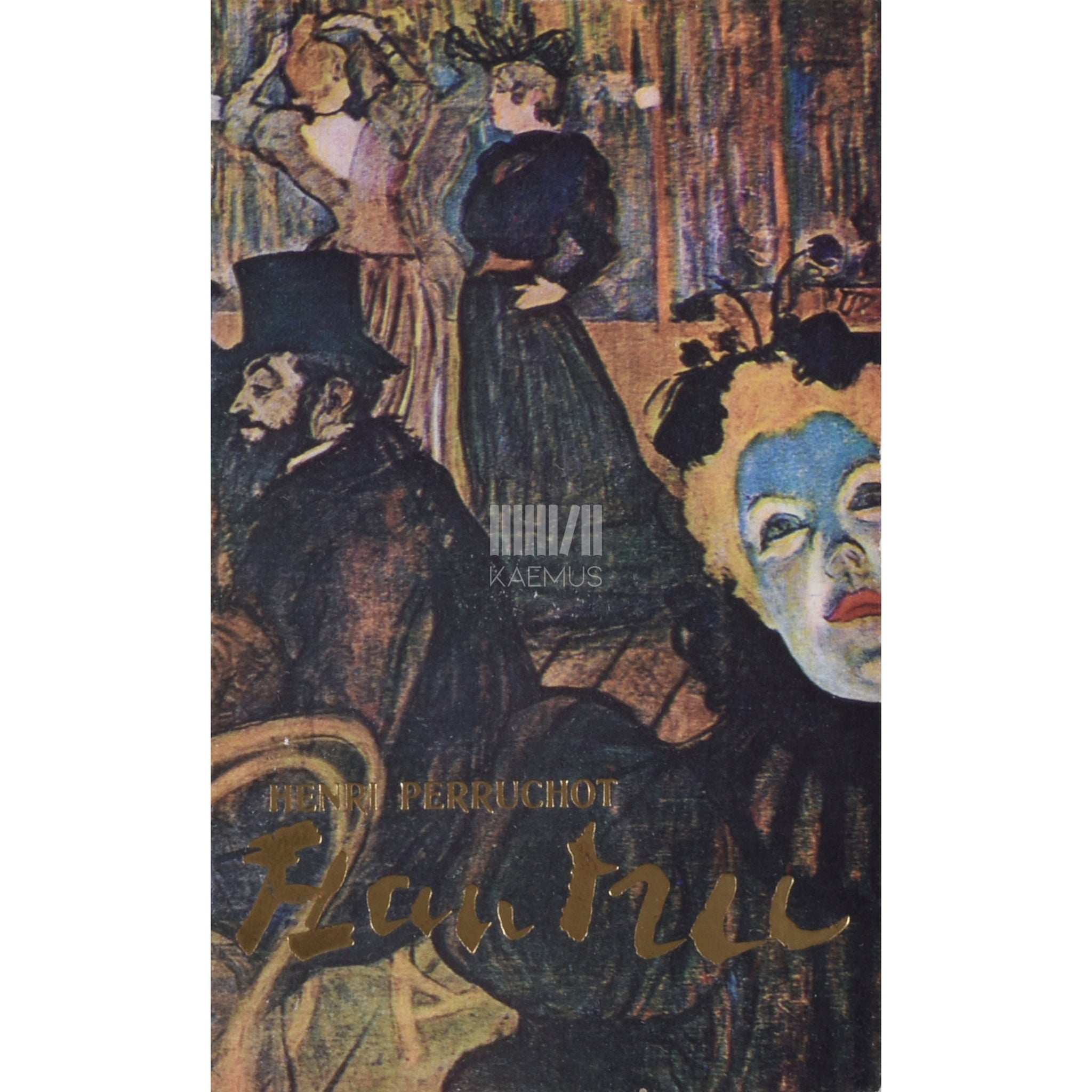 Henri Perruchot Toulouse-Lautrec