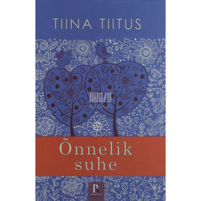 Tiina Tiitus Õnnelik suhe