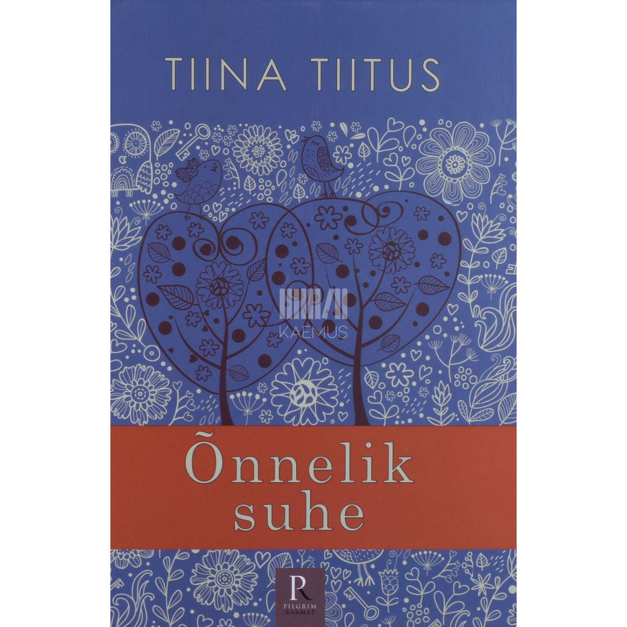 Tiina Tiitus Õnnelik suhe