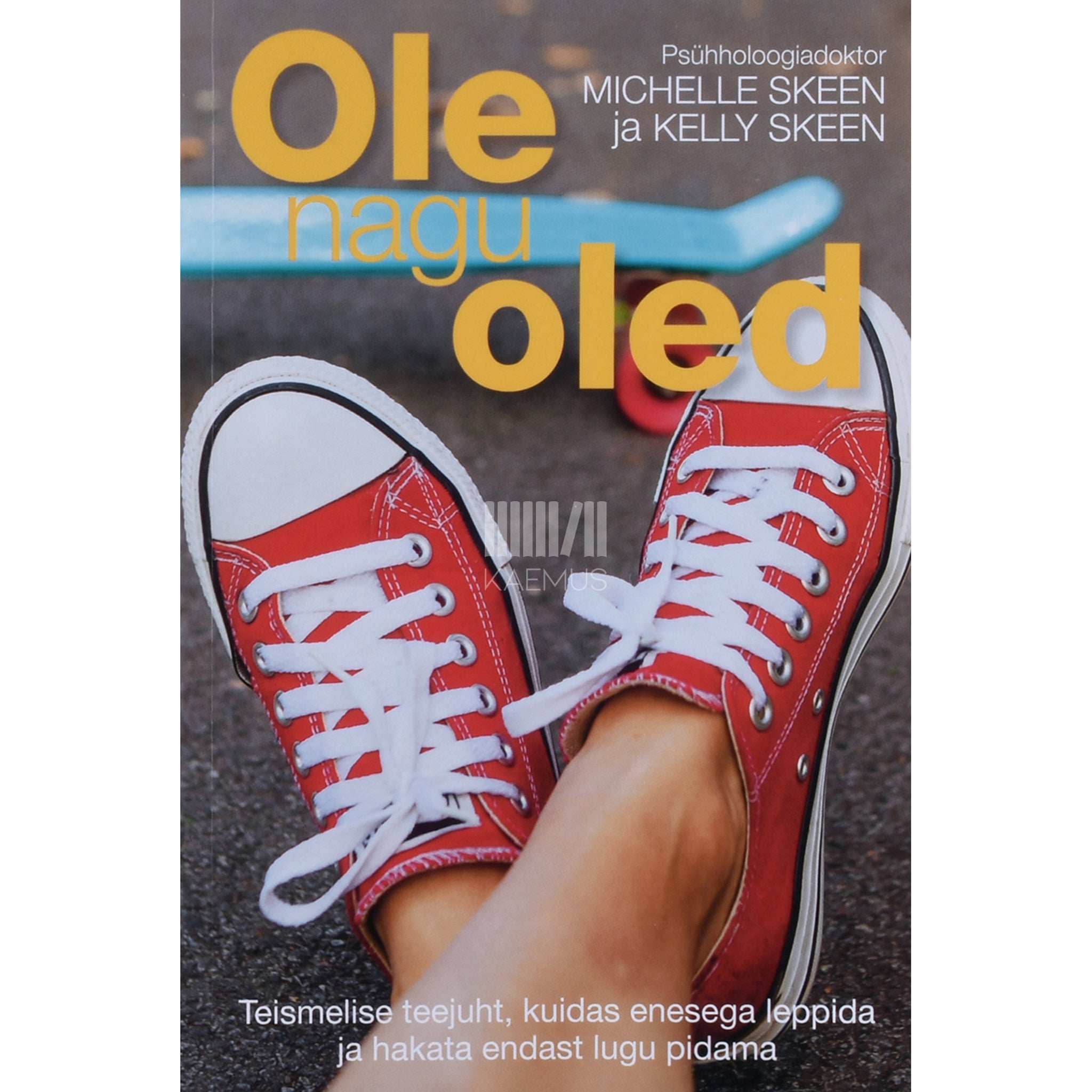 Kelly Skeen, Michelle Skeen Ole nagu oled. Teismelise teejuht, kuidas enesega …
