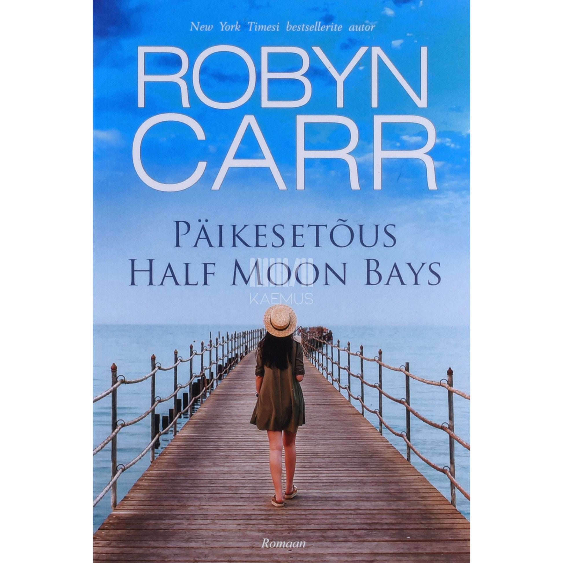 Robyn Carr - Päikesetõus Half Moon Bays