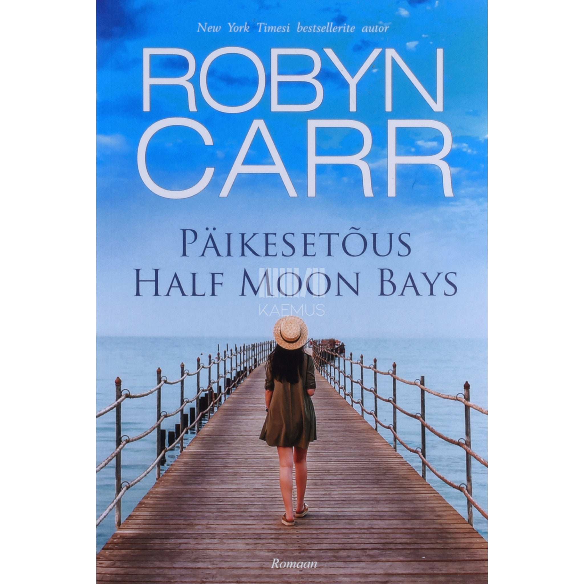 Robyn Carr Päikesetõus Half Moon Bays