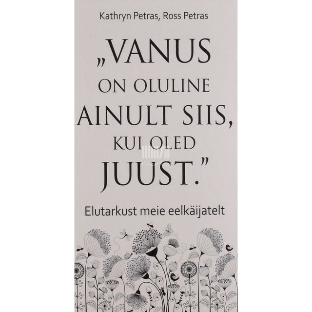 Kathryn Petras, Ross Petras - Vanus on oluline ainult siis, kui oled juust