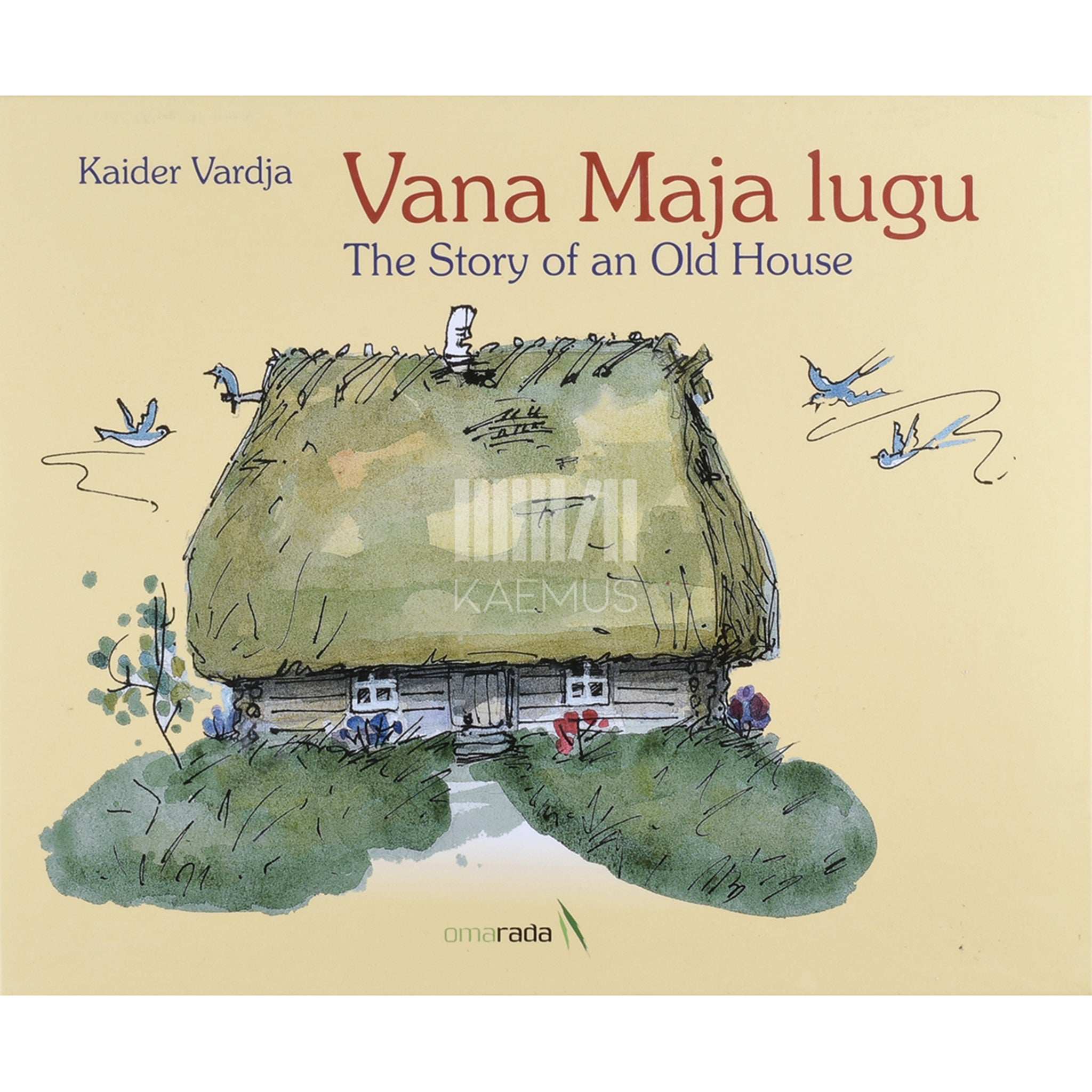 Kaider Vardja Vana Maja lugu