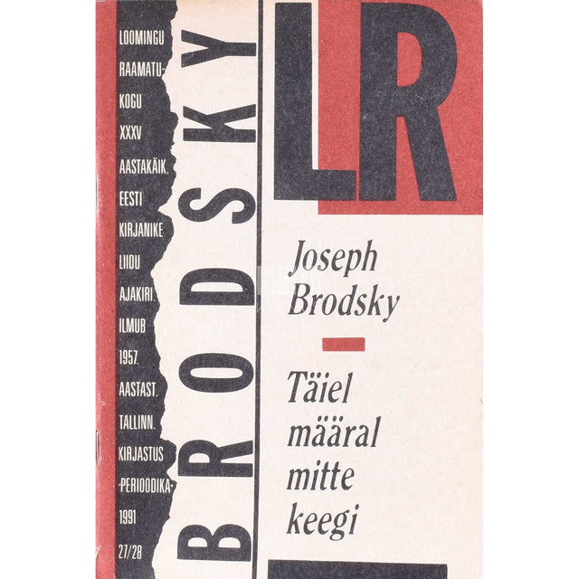 Jossif Brodski - Täiel määral mitte keegi. Kolm esseed