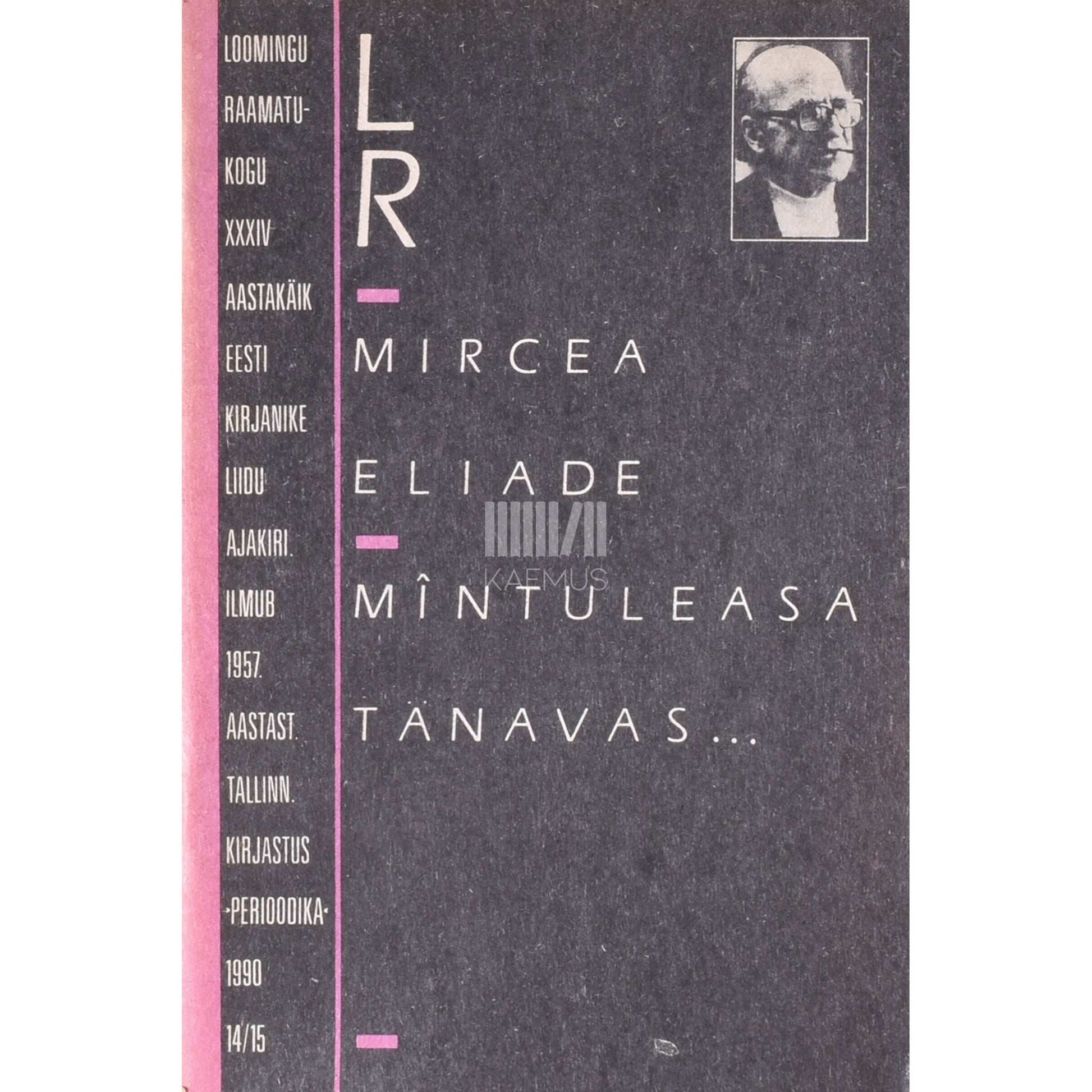 Mircea Eliade - Mîntuleasa tänavas...