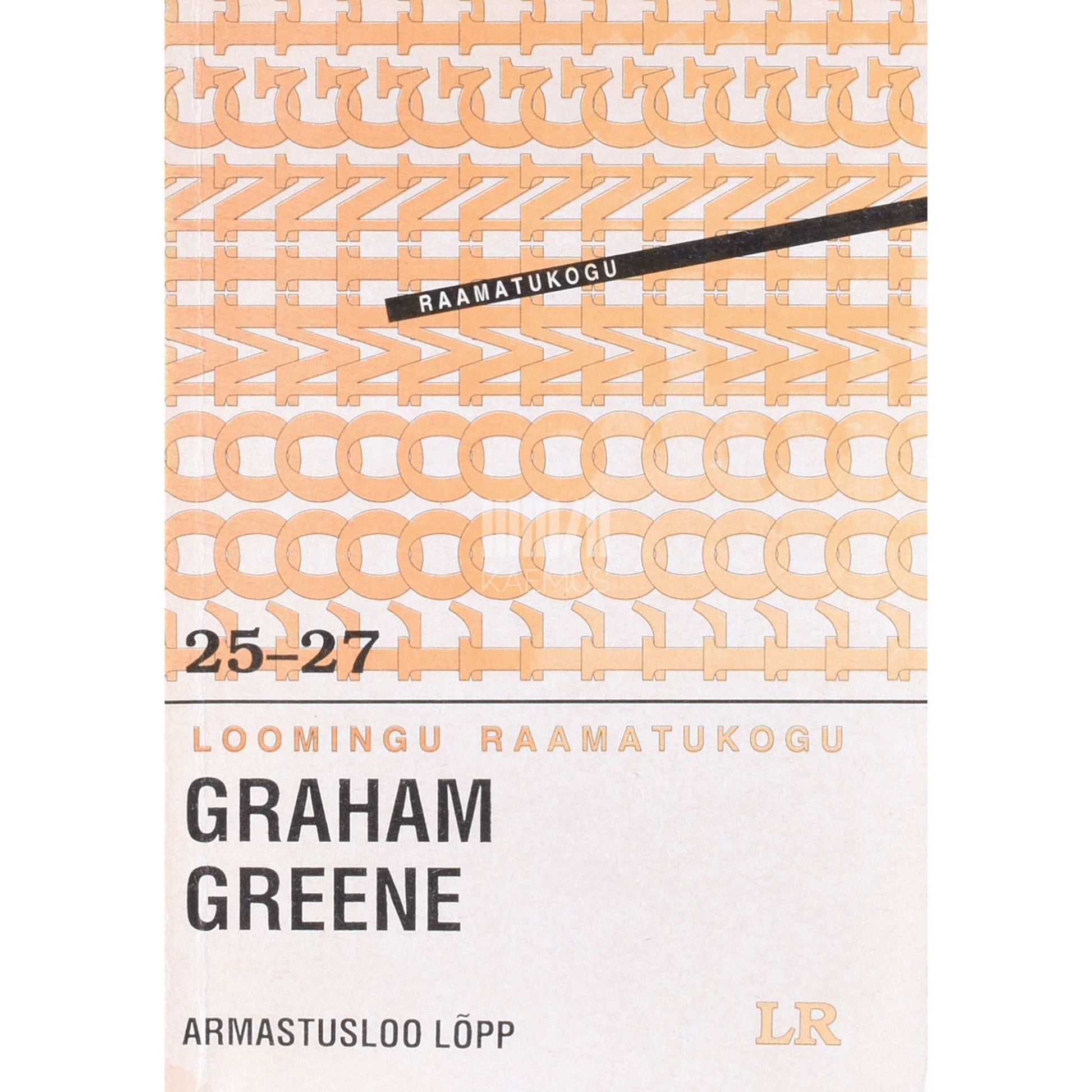 Graham Greene - Armastusloo lõpp