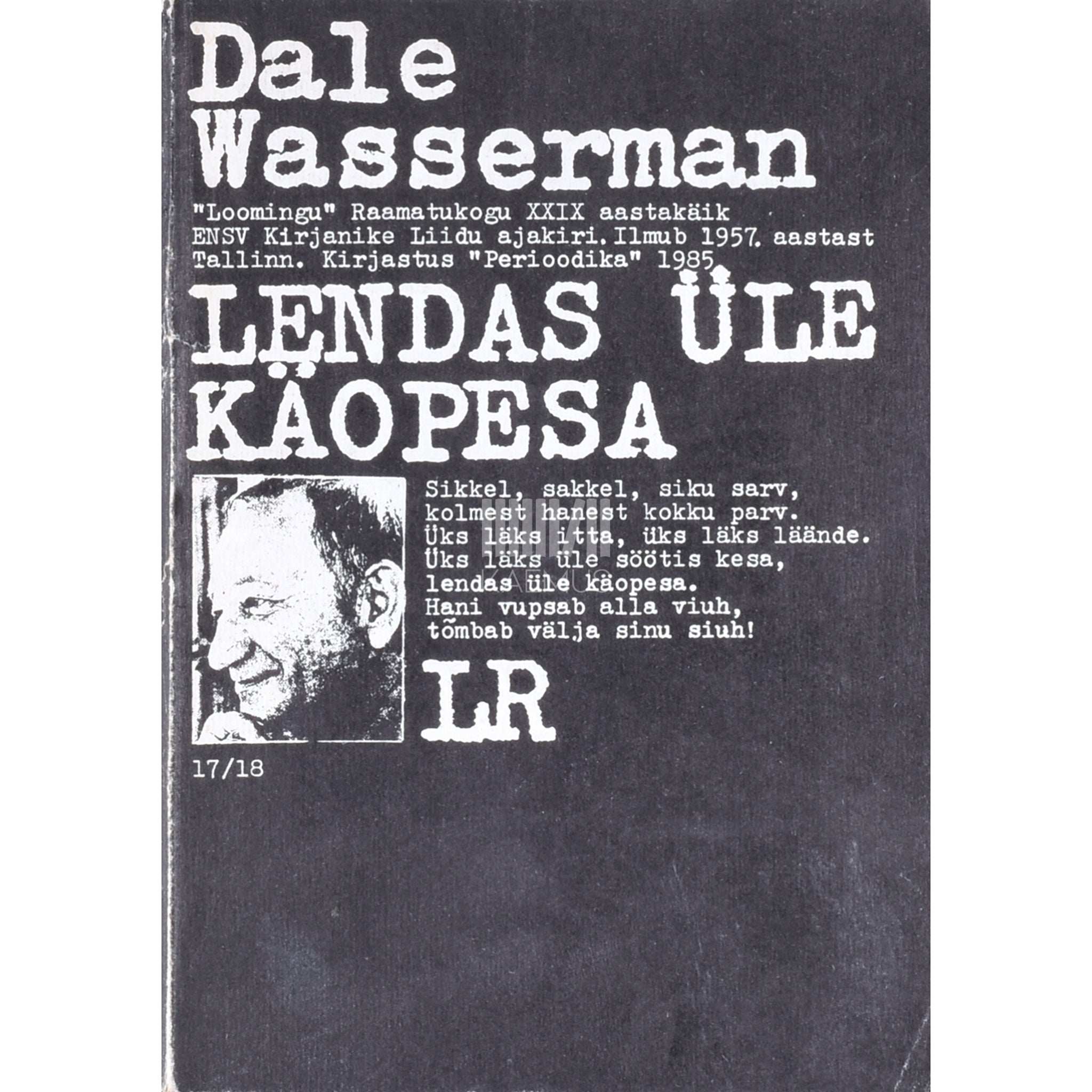 Dale Wasserman Lendas üle käopesa. Näidend 3 vaatuses