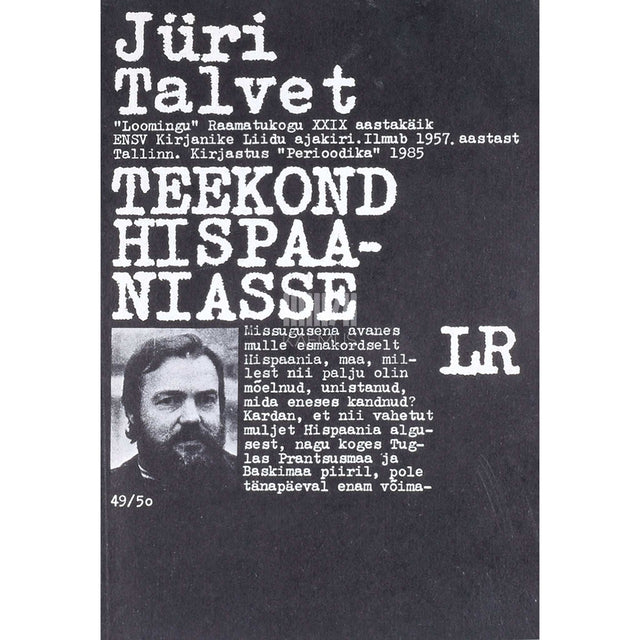 Jüri Talvet - Teekond Hispaaniasse. Päevikud, reisipildid, mõtted