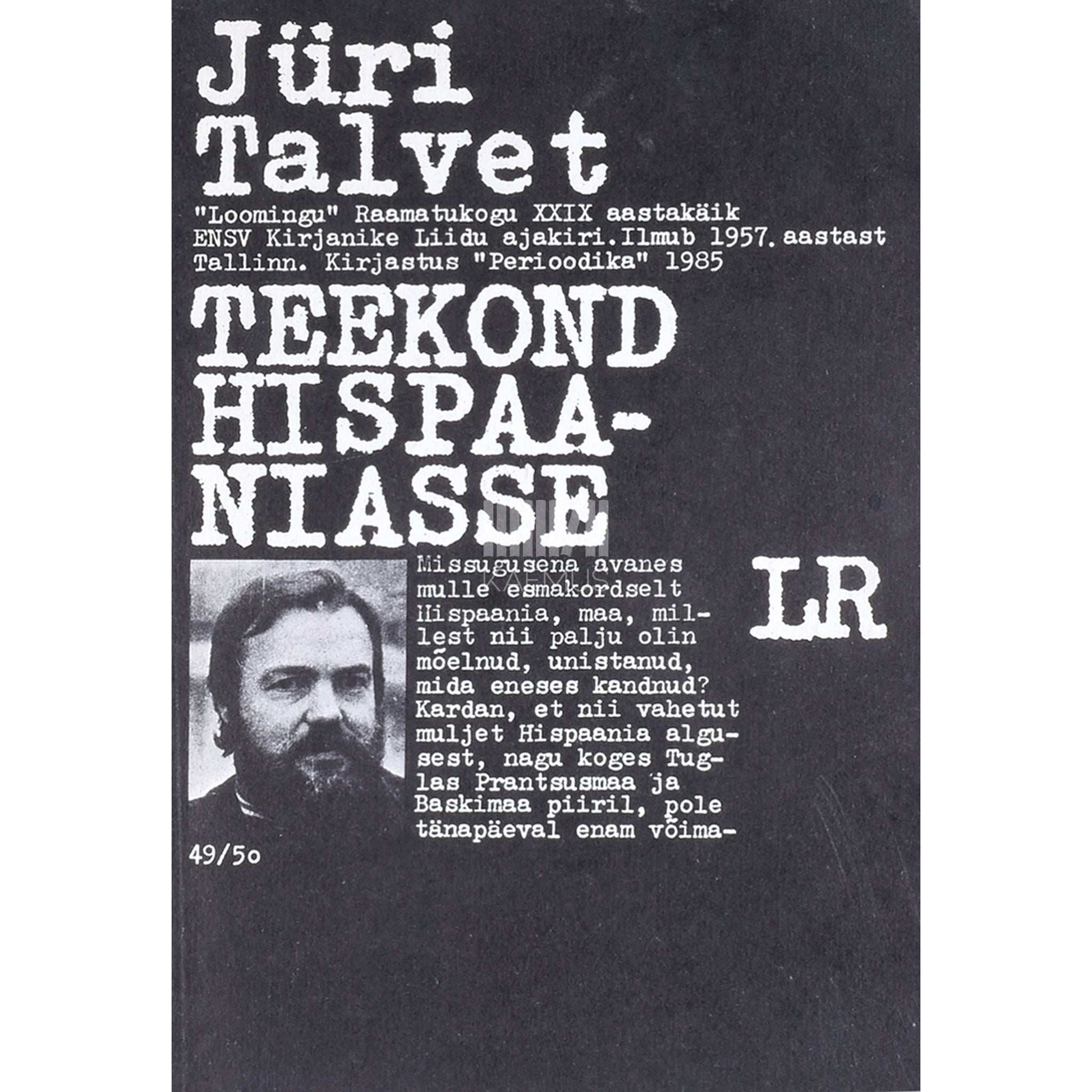 Jüri Talvet - Teekond Hispaaniasse. Päevikud, reisipildid, mõtted
