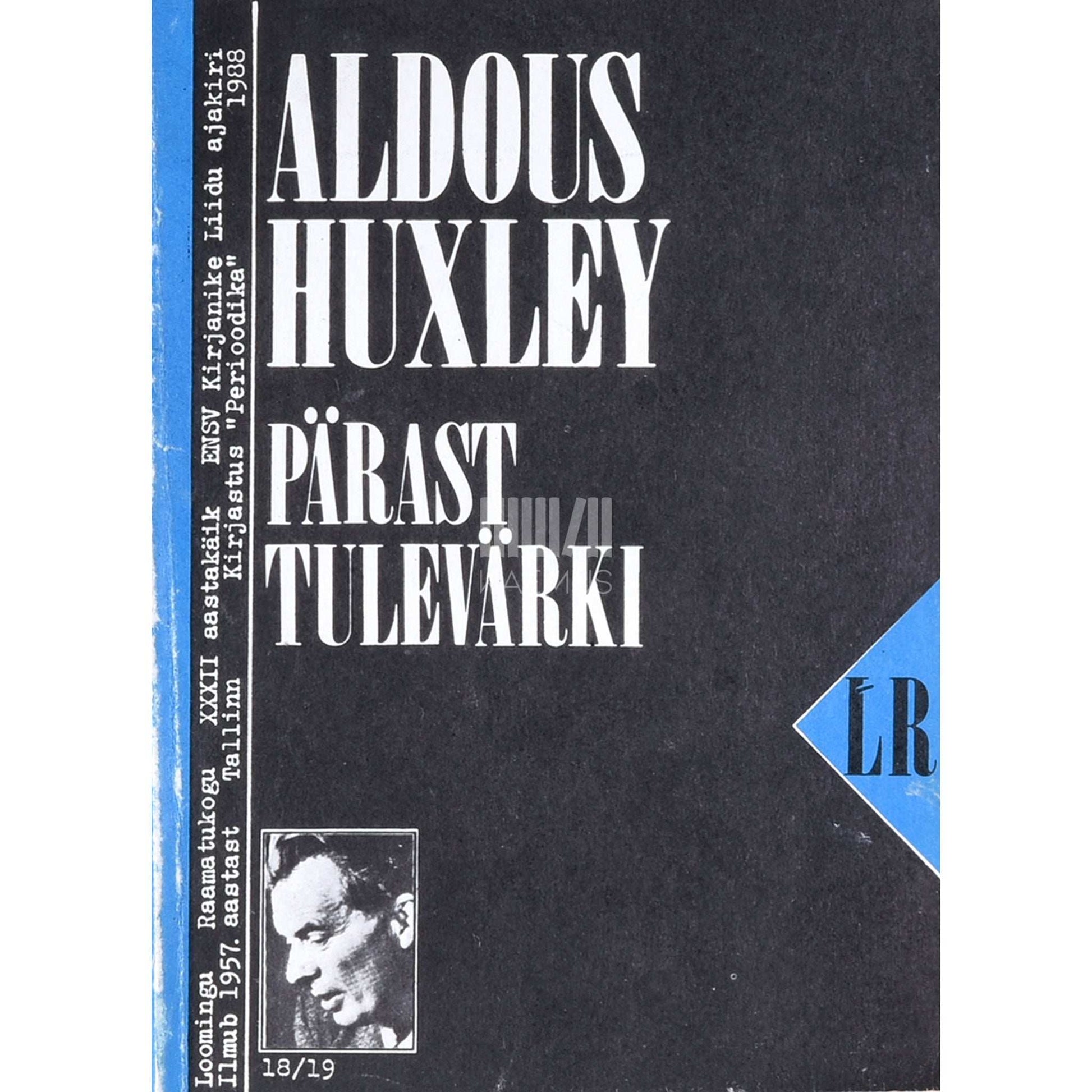 Aldous Huxley - Pärast tulevärki